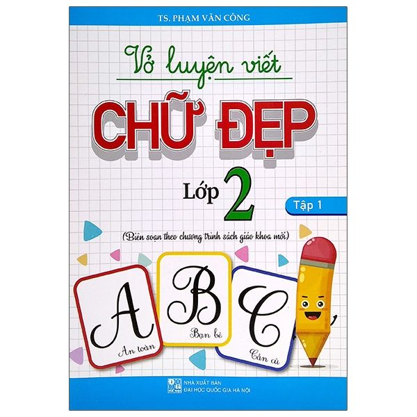 Fahasa - Vở Luyện Viết Chữ Đẹp Lớp 2 - Tập 1 (Biên Soạn Theo ...