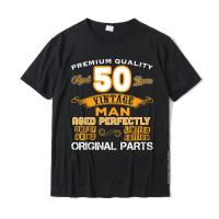 Funny Shirt Party 50th Vintage Man Birthday Gift For All Funny Mens Top T-Shirts Cotton Tops Shirt Leisure