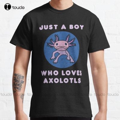 Just A Boy Who Loves Axolotls Funny Classic T Shirt Fashion Creative Leisure Funny T Shirts&nbsp;Fashion Tshirt Summer New XS-6XL