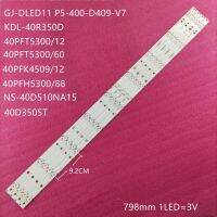 LED Backlight StripsFor P hilips40PFT5300/12 40PFT4509/60 40PFT5300/60 Bars GJ-DLEDII P5-400-D409-V7 Bands Rulers 2K15-D2P5-395