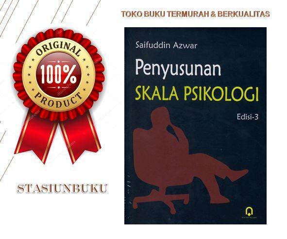 BUKU ORI PENYUSUNAN SKALA PSIKOLOGI EDISI 3 - SAIFUDDIN AZWAR - PUSTAKA ...