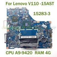 เหมาะสำหรับเมนบอร์ดแล็ปท็อป V110-15AST Lenovo รุ่น15283-3พร้อมแรม CPU A9-9420 4G 100% ผ่านการทดสอบและใช้งานแล้ว