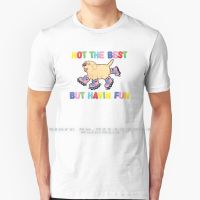 Not The Best But.... T Shirt Cotton 6Xl Rollerskates Dogs Puppy Puppies Yellow Lab Not The Best But Having Fun