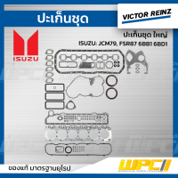 VICTORREINZ ปะเก็นชุดใหญ่ ISUZU: JCM79, FSR87 6BB1 6BD1