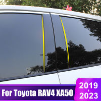 สำหรับโตโยต้า RAV4 XA50 2019 2020 2021 2022 2023 RAV 4ไฮบริดรถเสาโพสต์ประตูหน้าต่างตัดปกสติ๊กเกอร์อุปกรณ์ภายนอก