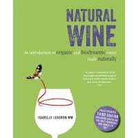 Reason why love ! Natural Wine : An Introduction to Organic and Biodynamic Wines Made Naturally (3rd) [Hardcover] พร้อมส่ง