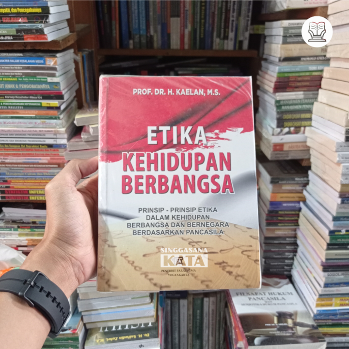 Buku Etika Kehidupan Berbangsa - Prof. Dr. H. Kaelan, M.S - Paradigma ...