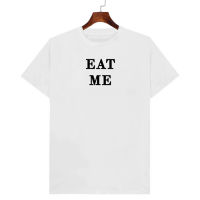 เสื้อยืด EAT ME กินฉันซิ เก็บเงินปลายทาง ตรงปก 100%