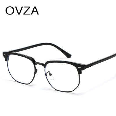 แว่นตากรอบแว่นตาแฟชั่นชาย OVZA ป้องกันแสงสีฟ้ากึ่งไร้ขอบคอมพิวเตอร์สำหรับหญิงแว่นตา S1038