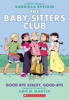 BABY-SITTERS CLUB GRAPHIX 11: GOOD-BYE STACEY, GOOD-BYE