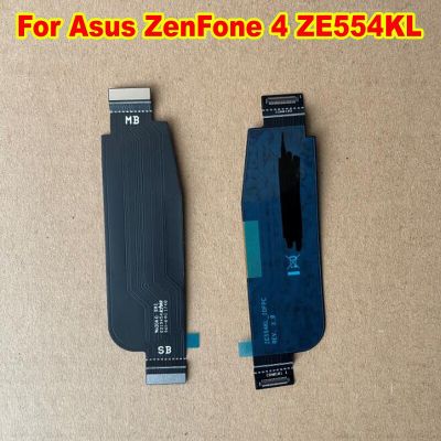 สายดิ้นหลักดั้งเดิมสําหรับ Asus ZenFone 4 ZE554KL เมนบอร์ดเมนบอร์ดหลักเป็น SUB Connector FPC Flex Ribbon Replacement
