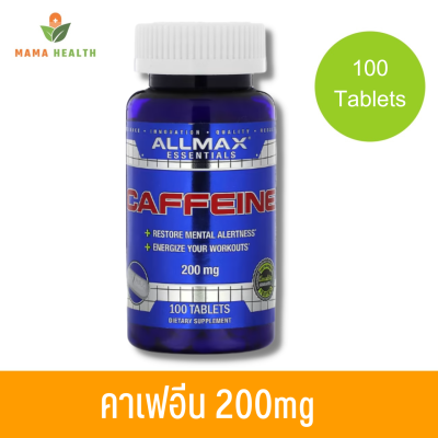 [Exp2025] ALLMAX Nutrition Caffeine 200 mg 100 Tablet คาเฟอีน