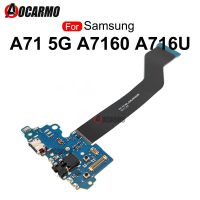 พอร์ตชาร์จแท่นชาร์จ USB A716U A7160สำหรับเหมาะสำหรับ Samsung Galaxy A71 5G พร้อมแจ็คหูฟังบอร์ดเฟล็กซ์ชิ้นส่วนอะไหล่