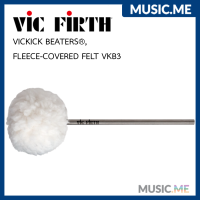 หัวกระเดื่อง VIC FIRTH VICKICK BASS DRUM BEATERS®, FLEECE-COVERED FELT VKB3