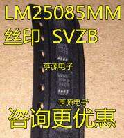 Original LM25085 LM25085MM silk-screen SVZB MSOP8 controller