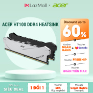 Bộ nhớ RAM máy tính tản nhiệt Acer HT100 DRAM DDR4 U-DIMM