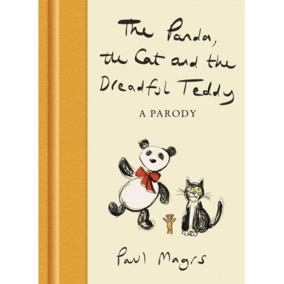 Thank you for choosing ! หนังสือภาษาอังกฤษ The Panda, the Cat and the Dreadful Teddy: A Parody