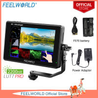 FEELWORLD LUT7 PRO 7นิ้ว Ultra Bright 2200Nits กล้อง DSLR Field Monitor 3D LUT Touch Screen HDR พร้อม Waveform F970พลังงานภายนอกและติดตั้งชุด4K HDMI อินพุตเอาท์พุท1920X1200แผง IPS