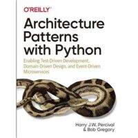 รูปแบบสถาปัตยกรรมด้วย Python เปิดใช้งาน Devel ที่ขับเคลื่อนด้วยการทดสอบ