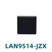 1ชิ้นวงจรรวมโมดูลควบคุมอีเทอร์เน็ต LAN9514 LAN9514-JZX ใหม่