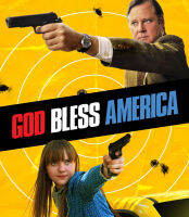 God Bless America (2011) คู่แสบล้างโคตรเกรียน [หนังไม่ฉายในไทย] (เสียง Eng | ซับ ไทย) Bluray หนังใหม่ บลูเรย์