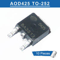 10Pcs AOD425 TO252 D425 TO-252 SMD P-Channel 30V MOSFETทรานซิสเตอร์ใหม่เดิม