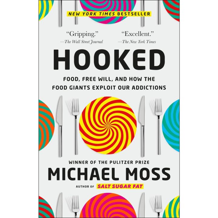 Absolutely Delighted.! Hooked : Food, Free Will, and How the Food Giants Exploit Our Addictions