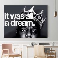 It Was All A Dream Canvas Painting Rap Star Motivational Posters and Prints Wall Art Pictures Bedroom Living Room Decor No Frame