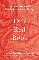 หนังสืออังกฤษ Our Red Book : Intimate Histories of Periods, Growing &amp; Changing [Hardcover]