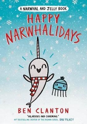 Narwhal and Jelly Book : Happy Narwhalidays by Ben Clanton เล่ม 5 ปกอ่อน Comic สำหรับ 4-7ปี 9780735262515