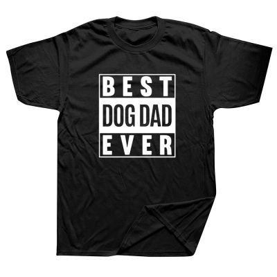 New Best Dog Dad Ever Gift For Fathers Day Fitted O-Neck T-Shirts Cotton Cute Tees Unique Men Tee Shirt Friend Gift