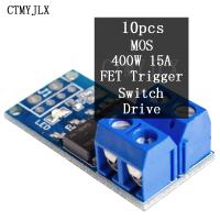 10pcs 15A 400W MOS FET Trigger Switch โมดูลไดรฟ์ PWM Regulator Control Panel มอเตอร์ Trigger Switch Drive Board DIY ชุด