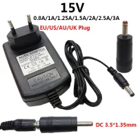 อะแดปเตอร์จ่ายไฟ15 V AC DC อะแดปเตอร์15V1A 15V2A 15V3A 15โวลต์0.8A 1A 2.5A 3A อะแดปเตอร์สวิตชิ่ง3.5*1.35มม.