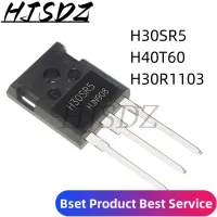 (5 ชิ้น) H30SR5 IHW30N160R5-247 1600V 30A / H40T60 IHW40N60T 600V 40A / H30R1103 IHW30N110R3 1100V 30A A-247