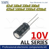 10V aluminum electrolytic capacitor 47uF 100uF 220uF 330uF 470uF 1000uF 2200uF 4700uF