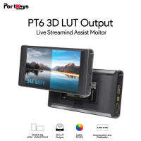 PortKeys PT6 3D LUT Output Live Streamind Assist Moitor ประกันศูนย์ไทย 1 ปี