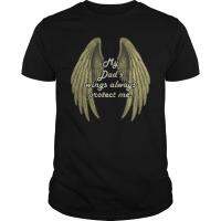 My DadS Wings Always Protect Me. Unique Graphic Phrase T Shirt. New 100% Cotton Short Sleeve O-Neck Casual T-Shirts Size S-3Xl - T-Shirts - Aliexpress