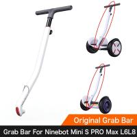 ราวจับแบบเดิมสำหรับ Segway Ninebot Mini S Pro Max L6 L8แฮนด์แบบสกู๊ตเตอร์ไฟฟ้าแบบบาลานซ์เองอุปกรณ์เสริมสำหรับบาร์