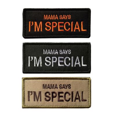 ☃□▤ Mama Mom said I am special embroidery patches funny Tactical Military stickers Hook amp;Loop backpack hat clothes decoration badges
