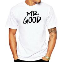 เสื้อยืด คอกลม พิมพ์ลาย Mr Good Mrs Life Valentines เหมาะกับของขวัญวันวาเลนไทน์ สําหรับผู้ชาย และผู้หญิง 2022สามารถปรับแ  U8OZ