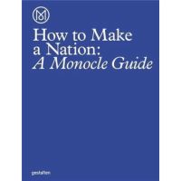 [หนังสือ] How to Make a Nation: A Monocle Guide ภาษาอังกฤษ italy japan the nordics of gentle living homes english book