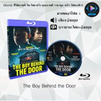 Bluray เรื่อง The Boy Behind the Door (มาสเตอร์โซน 1) (เสียงอังกฤษ+บรรยายไทย)