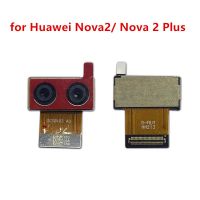 สำหรับ Huawei Nova 2หลังกล้องโมดูลกล้องหลักมองหลังขนาดใหญ่ชุดประกอบสายเคเบิลงอได้ Nova 2 Plus ทดสอบอะไหล่ซ่อม