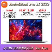 2022 Xiaomi Redmebook Pro 15แล็ปท็อป15.6นิ้ว3.2K 90Hz โน้ตบุ๊ค Intel I5-12450H/I7-12650H/I5-12500H 16G 512G RTX2050 Mi คอมพิวเตอร์