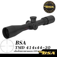 กล้องเล็ง BSA OPTICS TMD 4-14X44 FFP แถมฟรีขาจับกล้อง