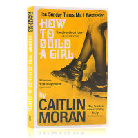 How to build a girl original English how to build a girl self encouragement inspirational literary novel Caitlin Moran Caitlin Moran English book genuine