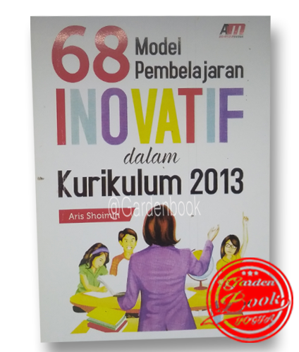 Buku 68 MODEL PEMBELAJARAN INOVATIF DALAM KURIKULUM 2013 | Lazada Indonesia