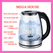 Ấm siêu tốc thủy tinh cao cấp 1.8L MEGAHOUSE 1500w bình siêu tốc trong suốt