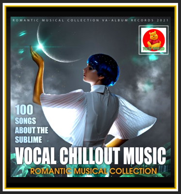 [USB/CD] MP3 &nbsp;สากลชิลล์เอาต์ Vocal Chillout Music Romantic Collection : 2021 #เพลงสากล #เพลงชิลล์ฟังเพลิน