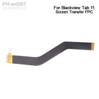 New Blackview Tab 11 LCD Screen Transfer FPC Mainboard Ribbon Flex Cable FPC Repair Replacement Accessories For Blackview TAB 11